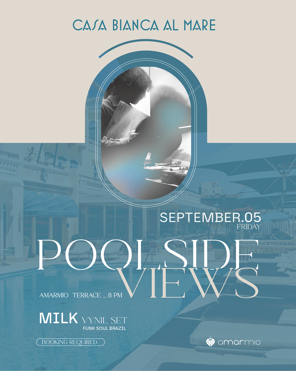 Events  POOLSIDE VIEWS • Friday, September 5th • Amarmio   