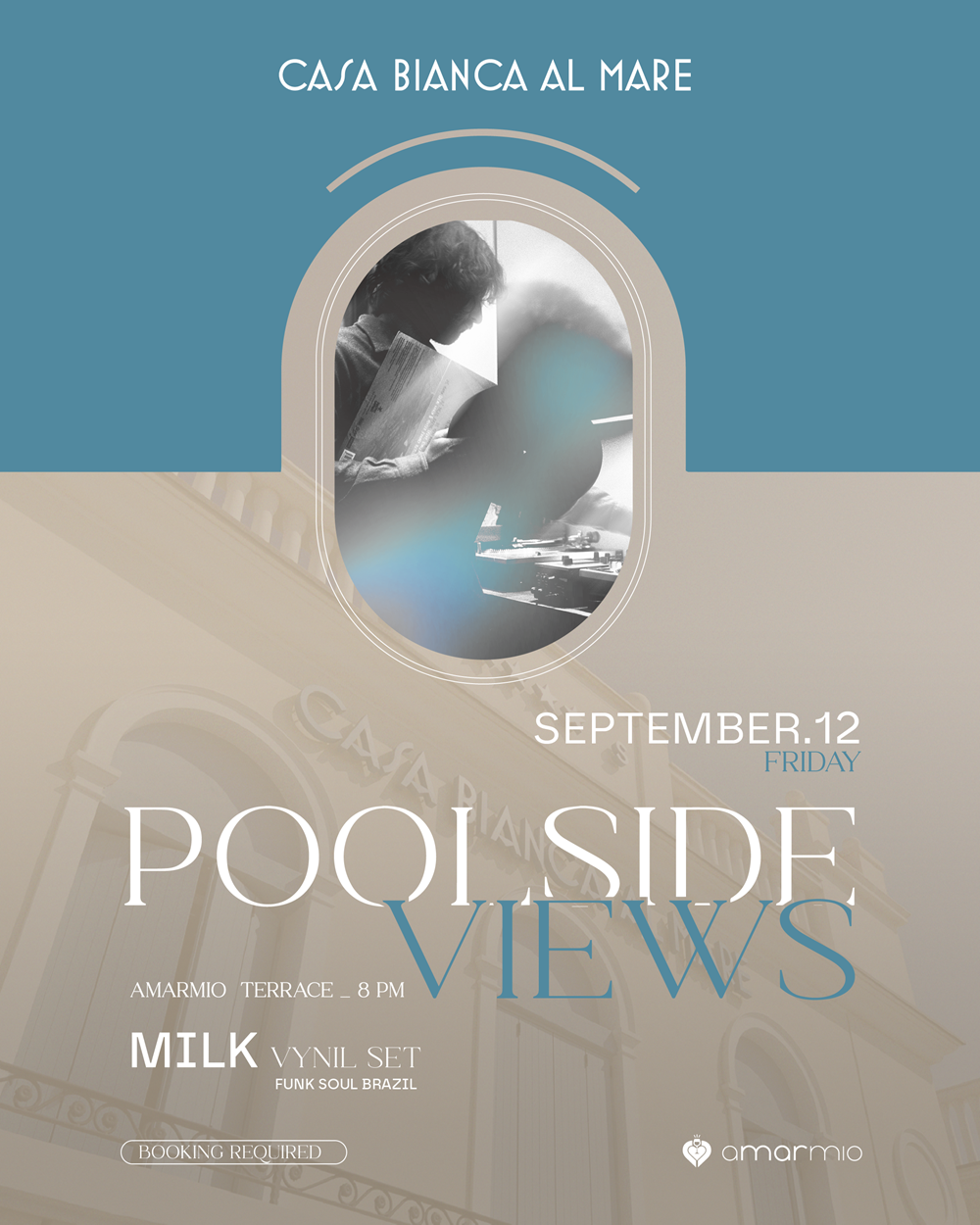 Events POOLSIDE VIEWS • Friday, September 12 • Amarmio